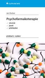 Psychofarmakoterapie stručně, jasně, přehledně