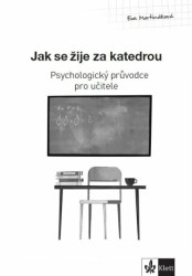 Psychologický průvodce I. díl – Jak se žije za katedrou - kniha z kategorie Psychologie
