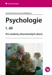 Psychologie (1.díl) (Pro studenty zdravotnických oborů) - kniha z kategorie Psychologie