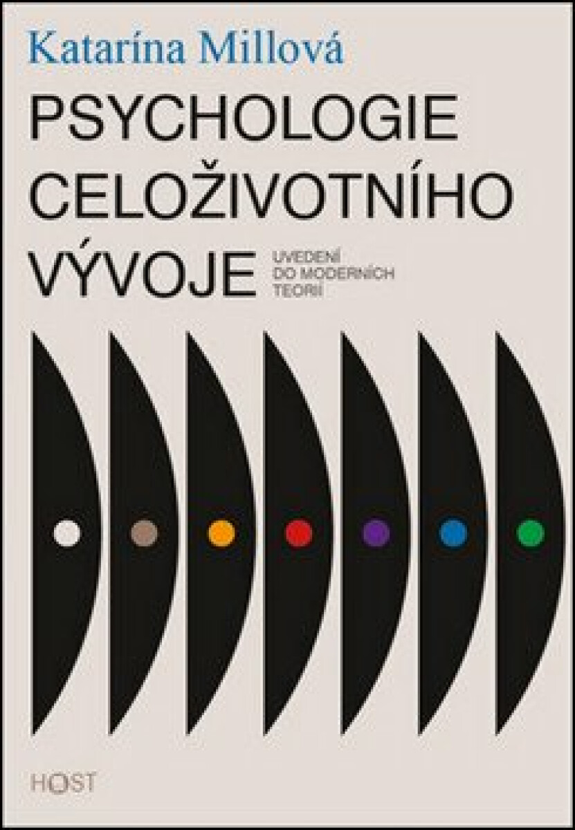 Psychologie celoživotního vývoje - Millová Katarína