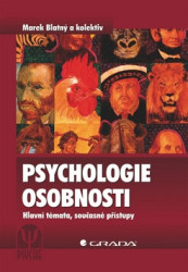 Psychologie osobnosti (Hlavní témata, současné přístupy) - kniha z kategorie Psychologie