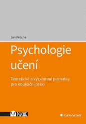 Psychologie učení (Teoretické a výzkumné poznatky pro edukační praxi) - kniha z kategorie Didaktika
