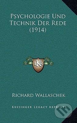 Psychologie Und Technik Der Rede (1914)