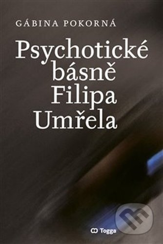 Psychotické básně Filipa Umřela