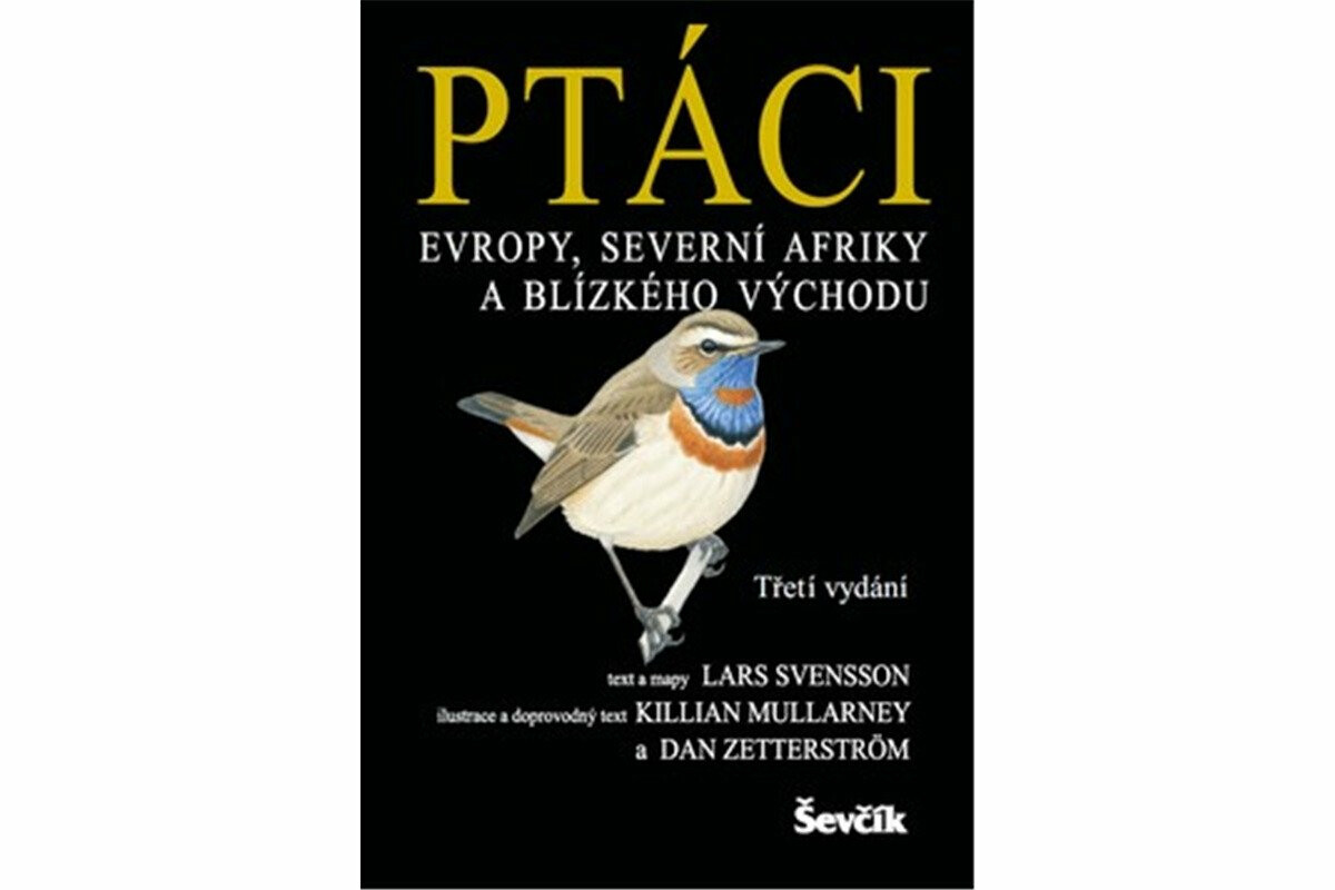 Ptáci Evropy, severní Afriky a Blízkého východu - Lars Svensson, Killian Mullarney, Dan Zetterström