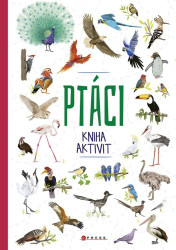 Ptáci: kniha aktivit