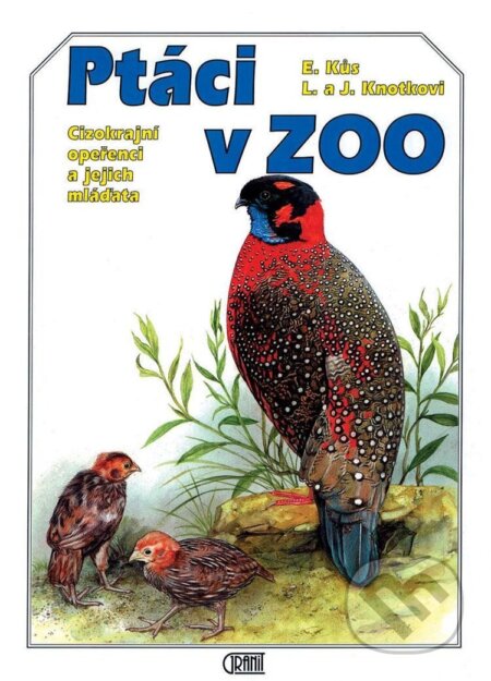Ptáci v ZOO: Cizokrajní opeřenci a jejich mláďata