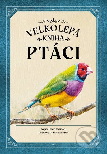 Ptáci (velkolepá kniha)