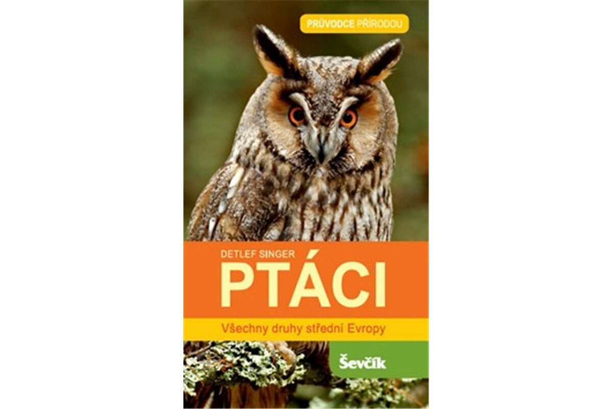 Ptáci - Všechny druhy střední Evropy - Detlef Singer