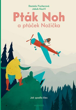 Pták Noh a ptáček Nožička - Daniela Fischerová