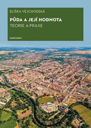 Půda a její hodnota - Vejchodská Eliška