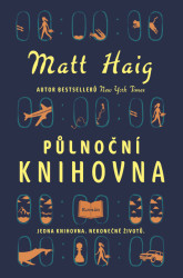 Půlnoční knihovna (Jedna knihovna. Nekonečně životů.) - kniha z kategorie Fantasy