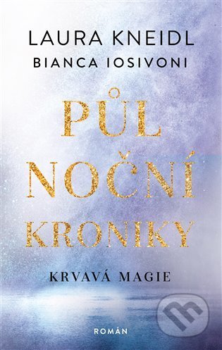 Půlnoční kroniky: Krvavá magie