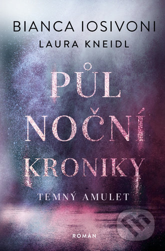 Půlnoční kroniky: Temný amulet
