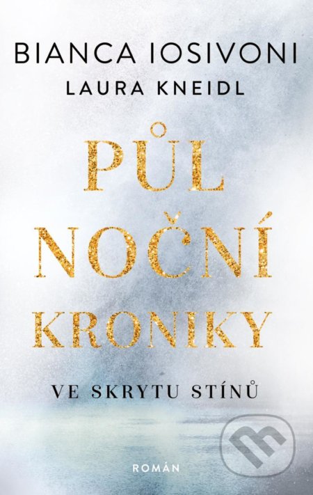 Půlnoční kroniky: Ve skrytu stínů