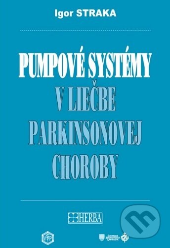Pumpové systémy v liečbe parkinsonovej choroby