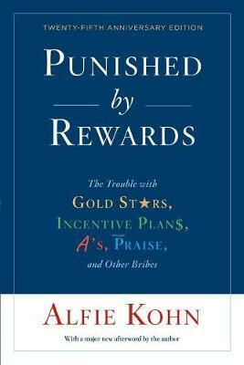 Punished By Rewards: Twenty-Fifth Anniversary Edition