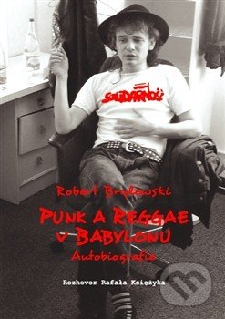 Punk a reggae v Babylonu (Autobiografie)