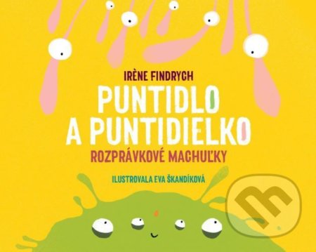 Puntidlo a Puntidielko (Rozprávkové machuľky)