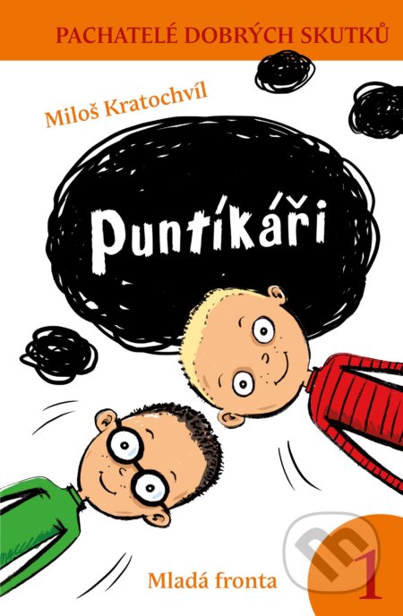 Puntíkáři (Pachatelé dobrých skutků)