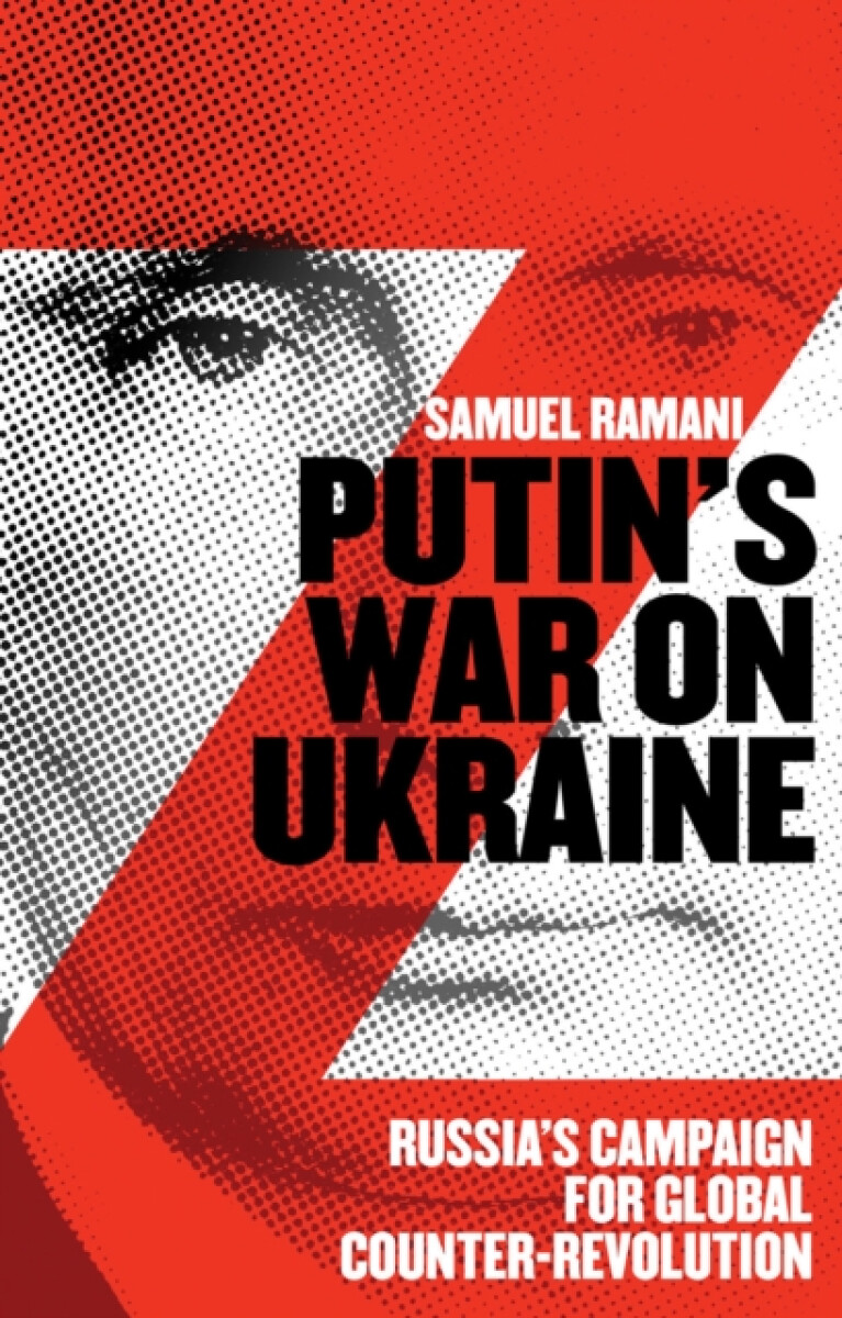 Putinâ€™s War on Ukraine