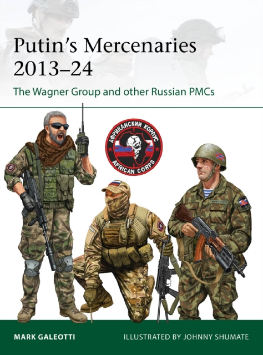 Putin's Mercenaries, 2013â€“24