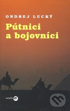 Pútnici a bojovníci