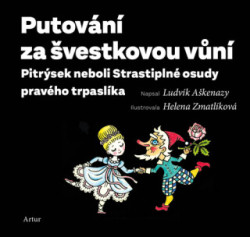 Putování za švestkovou vůní (Pitrýsek neboli Strastiplné osudy pravého trpaslíka) - kniha z kategorie Pro děti