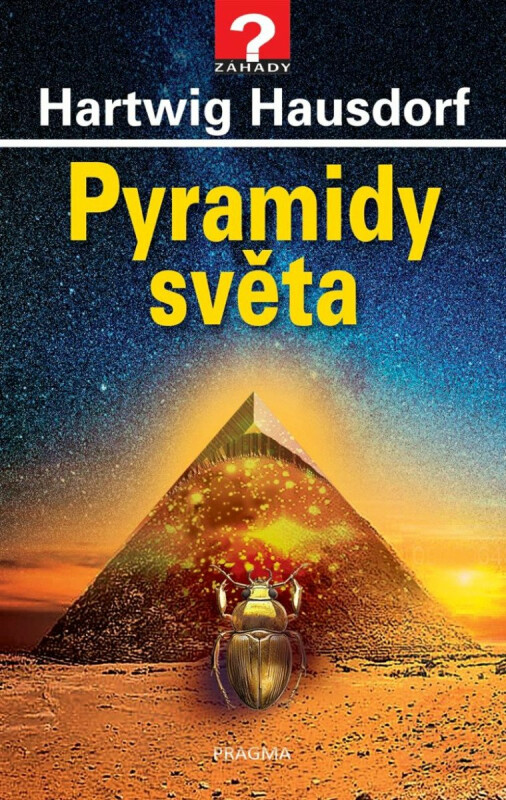 Pyramidy světa - Hartwig Hausdorf