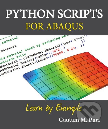 Python Scripts for Abaqus (Learn by Example)