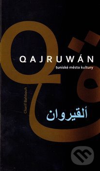 Qajruwán (tuniské město kultury)