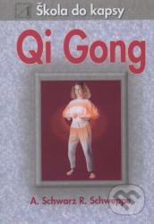 Qi Gong - škola do kapsy