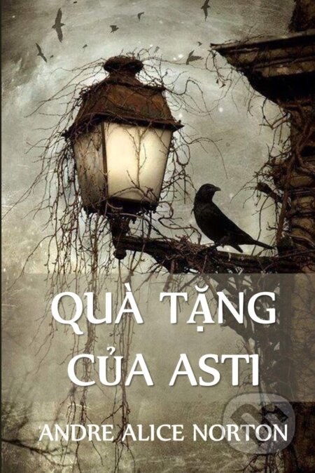 Quà Tặng Của Asti (Vietnamese edition)