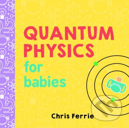 Quantum Physics for Babies