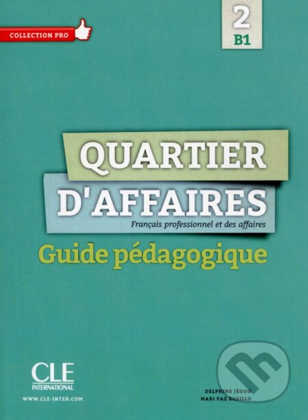 Quartier d'affaires 2 b1 - guide pedagogique