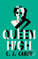 Queen High (Chilling historical thriller from the acclaimed author of WIDOWLAND) - kniha z kategorie Společenská beletrie