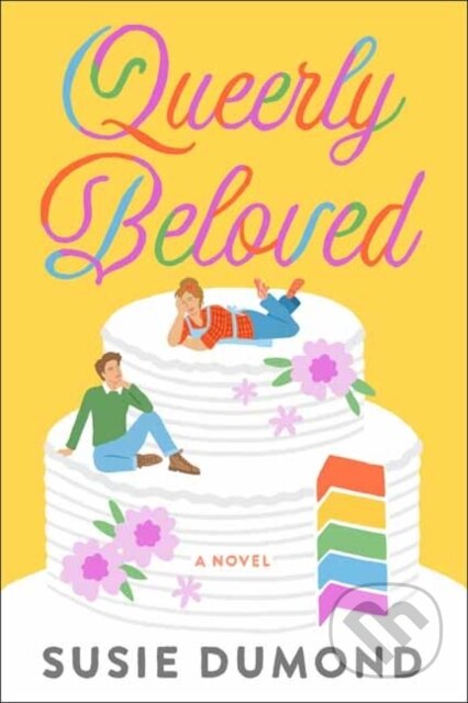Queerly Beloved (A Novel)