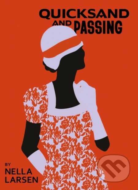 Quicksand & Passing : Two Novellas