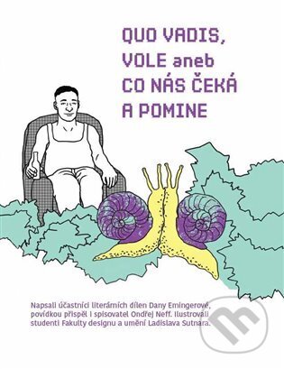 QUO VADIS, VOLE? (aneb CO NÁS ČEKÁ A POMINE)