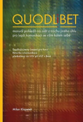 Quodlibet (manuál pohledů na svět z trochu jiného úhlu pro lepší komunikaci se vším kolem sebe) - kniha z kategorie Byznys a management