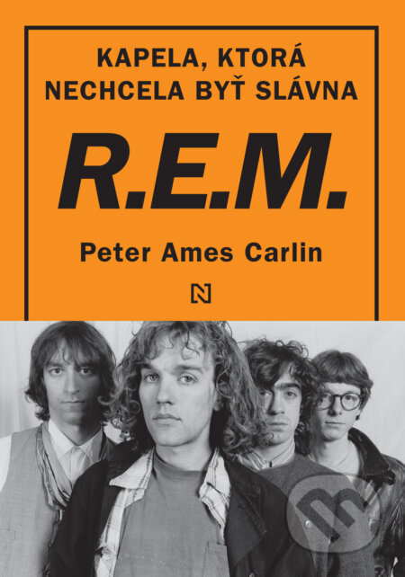 R.E.M. (Kapela, ktorá nechcela byť slávna)