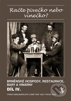 Račte pivečko nebo vínečko? (Brněnské hospody, restaurace, bary a vinárny) - kniha z kategorie Historie