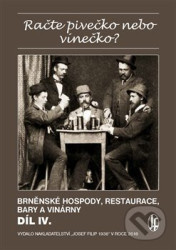 Račte pivečko nebo vínečko? (Brněnské hospody, restaurace, bary a vinárny) - kniha z kategorie Historie