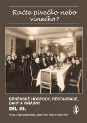 Račte pivečko nebo vínečko? (Brněnské hospody, restaurace, bary a vinárny) - kniha z kategorie Historie