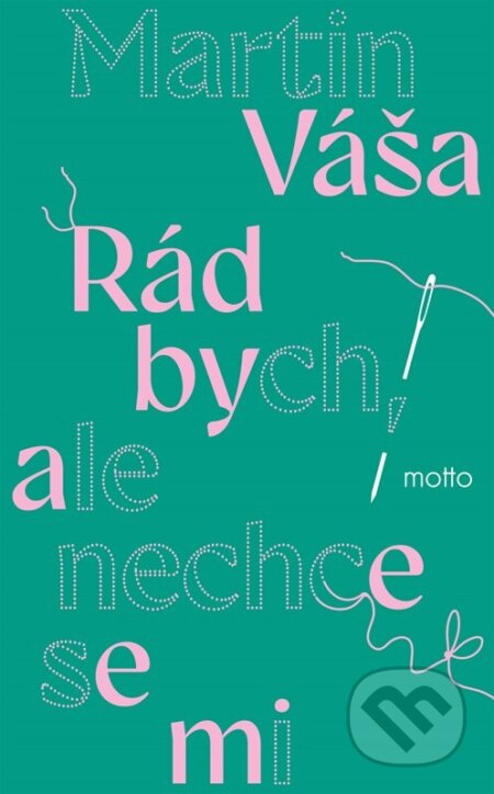 Rád bych, ale nechce se mi