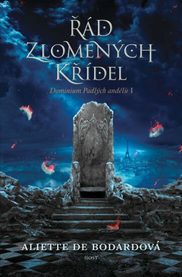 Řád zlomených křídel - Dominium Padlých andělů 1 - Aliette de Bodardová