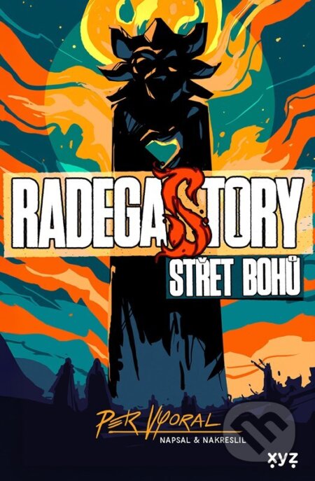 RadegaSTORY: Střet bohů (Legendy z podzemí)
