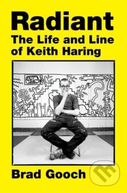 Radiant (The Life and Line of Keith Haring)