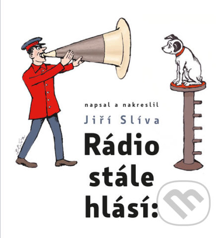 Rádio stále hlásí