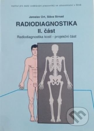 Radiodiagnostika II. (Radiodiagnostika kostí